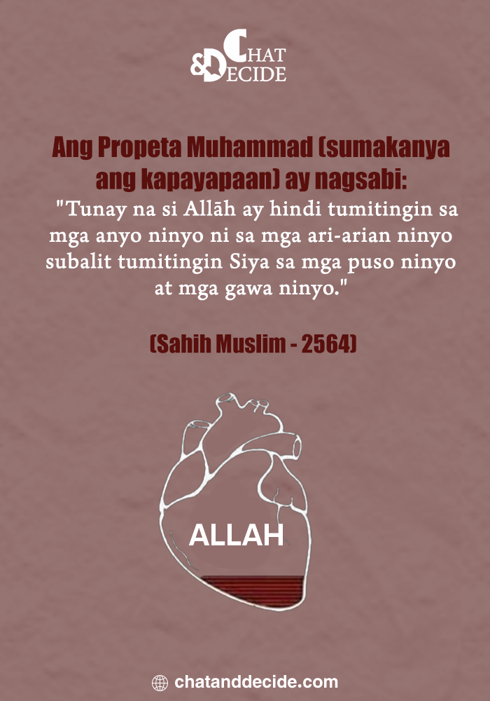 Hindi tinitingnan ni Allah ang anyo o yaman ninyo, kundi ang puso at mga gawa ninyo.