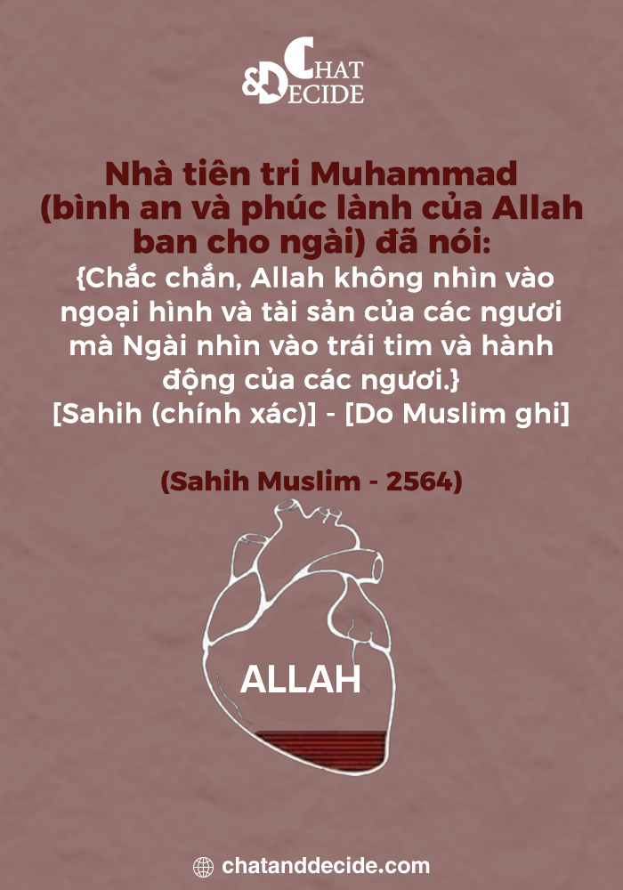 Allah không nhìn ngoại hình hay tài sản, mà nhìn vào trái tim và hành động.