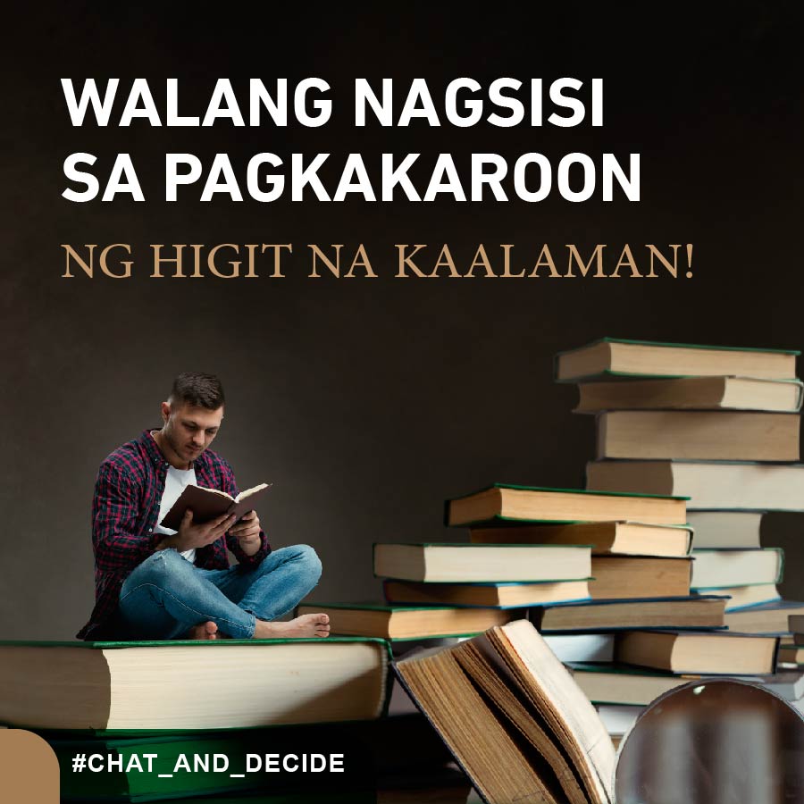 Walang nagsisi sa pagkakaroon ng higit na kaalaman!