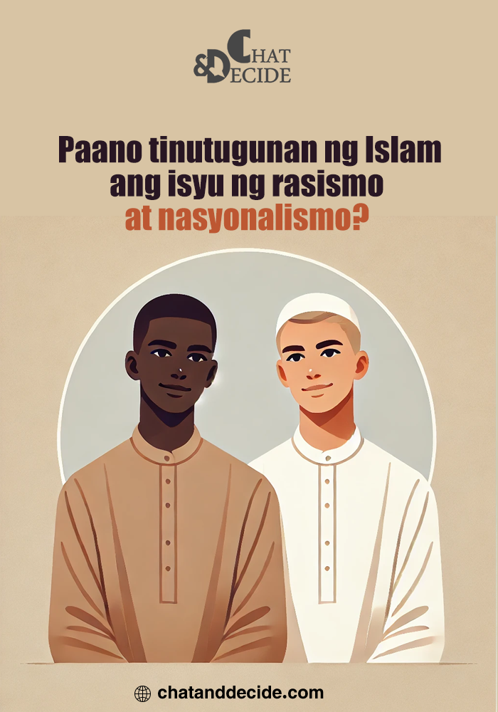 Paano tinutugunan ng Islam ang isyu ng rasismo at nasyonalismo?