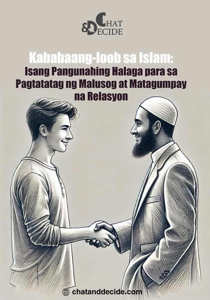 Kababaang-loob sa Islam: Isang Pangunahing Halaga para sa Pagtatatag ng Malusog at Matagumpay na Relasyon