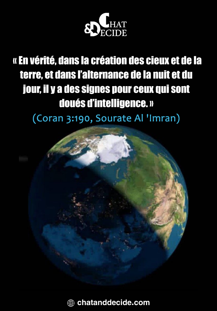 La création du ciel et de la terre, ainsi que l’alternance du jour et de la nuit, sont des signes pour ceux qui réfléchissent.