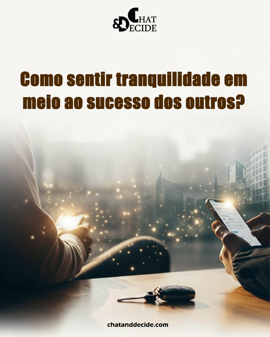 Como sentir tranquilidade em meio ao sucesso dos outros