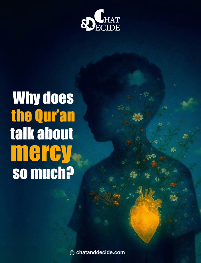 Why does the Qur’an talk about mercy so much?