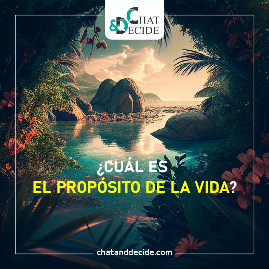 ¿Cuál es el propósito de la vida?