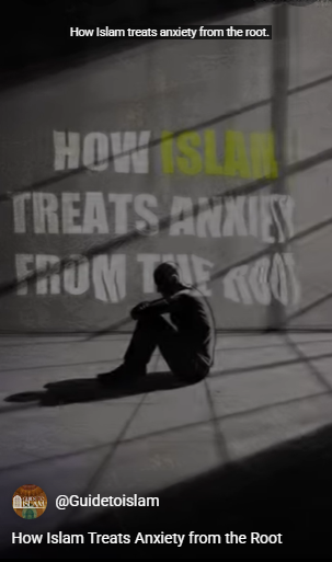 How Islam Treats Anxiety from the Root