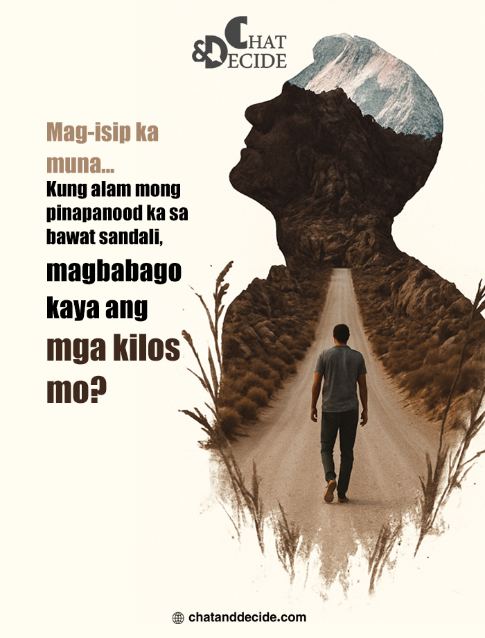 "Mag-isip ka muna... Magbabago ba ang kilos mo?"